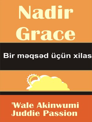 cover image of Nadir Grace Bir məqsəd üçün xilas